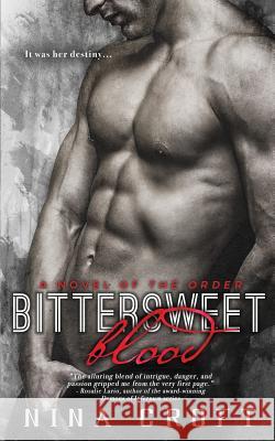 Bittersweet Blood Nina Croft 9781981373994