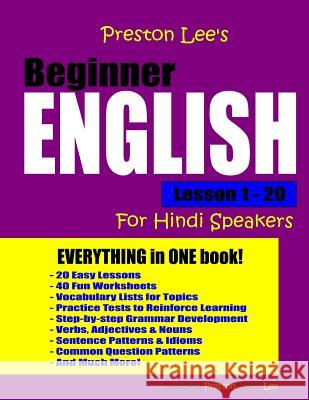 Preston Lee's Beginner English Lesson 1 - 20 For Hindi Speakers Preston, Matthew 9781981376278 Createspace Independent Publishing Platform