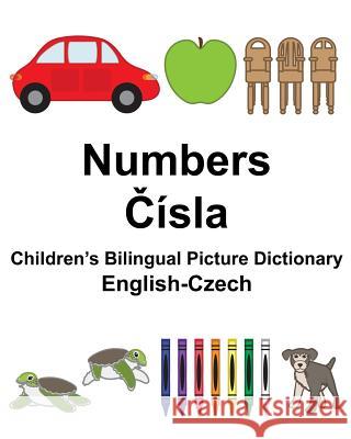 English-Czech Numbers Children's Bilingual Picture Dictionary Richard Carlso Suzanne Carlson 9781981379033 Createspace Independent Publishing Platform