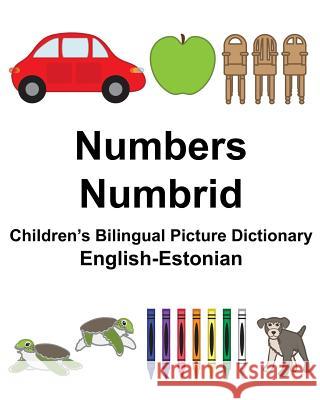 English-Estonian Numbers/Numbrid Children's Bilingual Picture Dictionary Richard Carlso Suzanne Carlson 9781981379293 Createspace Independent Publishing Platform