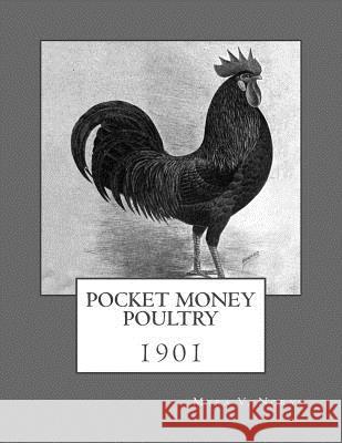 Pocket Money Poultry Myra V. Norys 9781981383368 Createspace Independent Publishing Platform