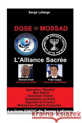 DGSe - MOSSAD: L'Alliance Sacrée LaFarge, Serge 9781981384501