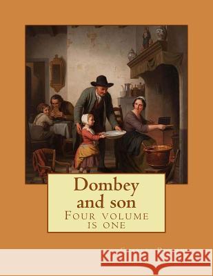 Dombey and son By: Charles Dickens, illustrated By: Darley, F[elix]. O[ctavius]. C[arr. 1822 - 1888]; Gilbert, John [1817 - 1897] -: Four Gilbert, Darley and 9781981390205 Createspace Independent Publishing Platform