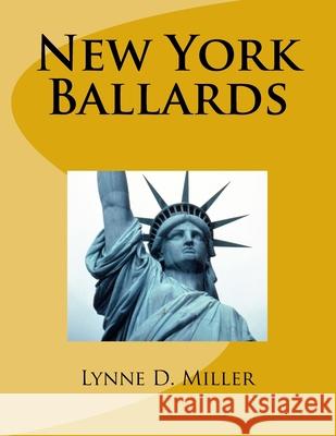 New York Ballards Lynne D Miller 9781981403547