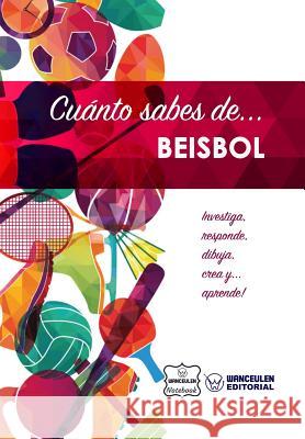 Cuánto sabes de... Beisbol Notebook, Wanceulen 9781981413508 Createspace Independent Publishing Platform