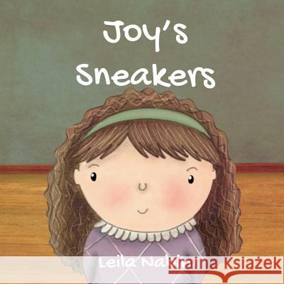 Joy's Sneakers Leila Nabih 9781981413584 Createspace Independent Publishing Platform