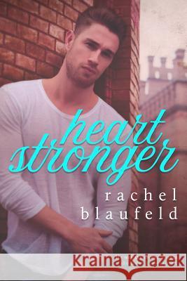 Heart Stronger Rachel Blaufeld 9781981428113