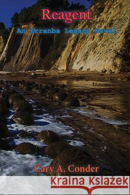 Reagent: The Erranba Legacy Cary A. Conder Dave Cleric 9781981443697