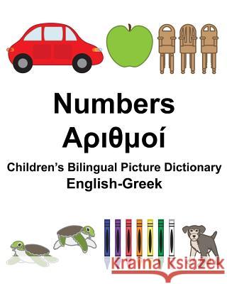 English-Greek Numbers Children's Bilingual Picture Dictionary Richard Carlso Suzanne Carlson 9781981444915 Createspace Independent Publishing Platform