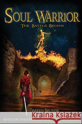Soul Warrior Mr Darren Brunne 9781981445837 Createspace Independent Publishing Platform
