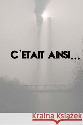 C'Etait ainsi... Cyriel Buysse 9781981449767
