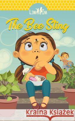 Lima and Ina: The Bee Sting Mason Nassah 9781981452736 Createspace Independent Publishing Platform