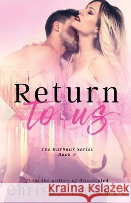 Return to Us Christy Pastore 9781981457403 Createspace Independent Publishing Platform