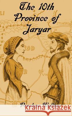 The 10th Province of Jaryar Penelope Wallace 9781981461394 Createspace Independent Publishing Platform