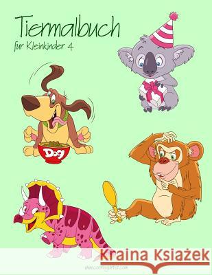 Tiermalbuch für Kleinkinder 4 Snels, Nick 9781981461783 Createspace Independent Publishing Platform