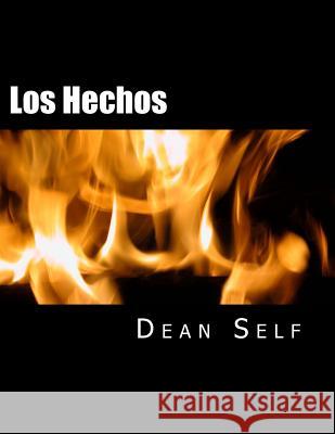 Los Hechos Dean Self 9781981461905 Createspace Independent Publishing Platform