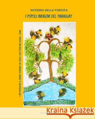 I Popoli Indigeni del Paraguay Giuseppe Polini 9781981466078