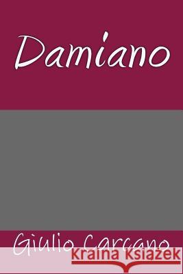 Damiano Giulio Carcano 9781981477500