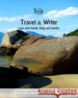 Travel & Write Your Own Book, Blog and Stories - Brazil: Get Inspired to Write and Start Practicing Amit Offir Amit Offir 9781981477562 Createspace Independent Publishing Platform