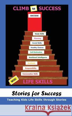 Stories for Success: Teaching Kids Life Skills through Stories Hegde, Jyoti 9781981481606