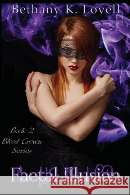 Faetal Illusion Bethany K. Lovell 9781981482900