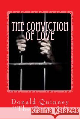 The Conviction of Love: ''the Twist'' 3 Donald James Quinney 9781981487066