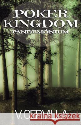 Póker Kingdom II. Pandemónium Cervilla, V. 9781981505913 Createspace Independent Publishing Platform