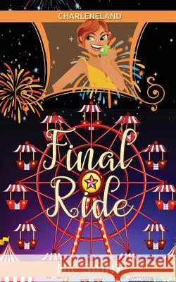 Final Ride Nic Saint 9781981507016 Createspace Independent Publishing Platform