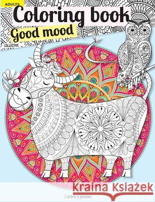 Coloring book Good mood: Adult Collective 9781981511983