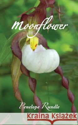 Moonflower Penelope Rundle 9781981513888