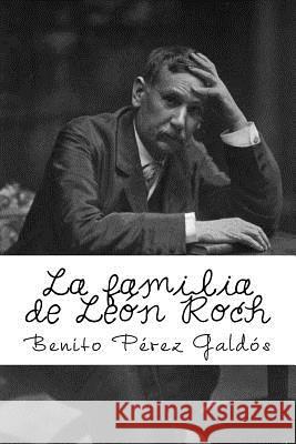 La Familia de Leon Roch Benito Pere 9781981515783 Createspace Independent Publishing Platform