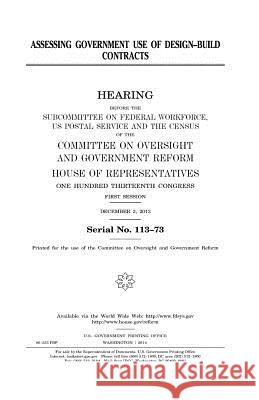 Assessing government use of design-build contracts Representatives, United States House of 9781981531394