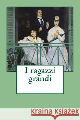 I ragazzi grandi Manet, Edouard 9781981547463 Createspace Independent Publishing Platform