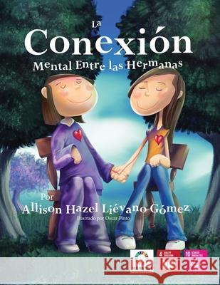 La Conexión Mental entre las Hemanas Generaciones del Futuras, Voces de Las 9781981551231 Createspace Independent Publishing Platform