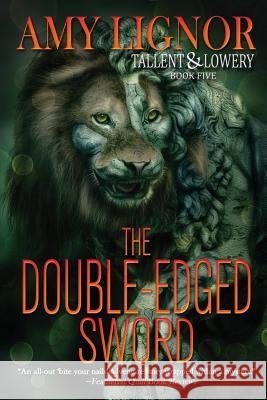 The Double-Edged Sword Amy Lignor 9781981551521 Createspace Independent Publishing Platform