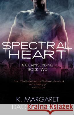 Spectral Heart Dagmar Avery K. Margaret 9781981559558 Createspace Independent Publishing Platform