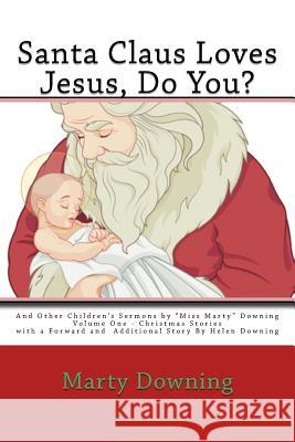 Santa Claus Loves Jesus, Do You?: And Other Children's Sermons by 