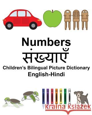 English-Hindi Numbers Children's Bilingual Picture Dictionary Richard Carlso Suzanne Carlson 9781981567195 Createspace Independent Publishing Platform