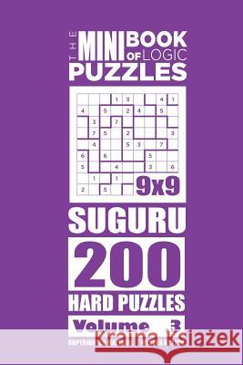 The Mini Book of Logic Puzzles - Suguru 200 Hard (Volume 3) Mykola Krylov 9781981568611