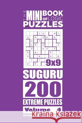 The Mini Book of Logic Puzzles - Suguru 200 Extreme (Volume 4) Mykola Krylov 9781981569298