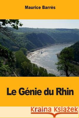 Le Génie du Rhin Barres, Maurice 9781981570744
