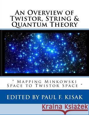 An Overview of Twistor, String & Quantum Theory: 