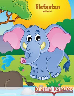 Elefanten-Malbuch 1 Nick Snels 9781981575763 Createspace Independent Publishing Platform