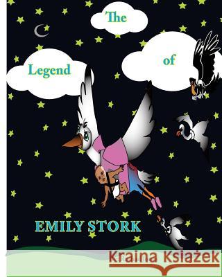 The Legend Of Emily Stork Jones, Rashad a. 9781981576036