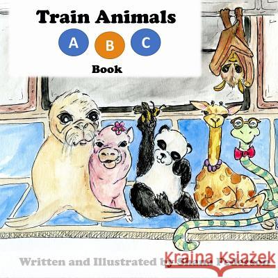 Train-Animals: A Subway Alphabet Book Shana Pederson 9781981582303