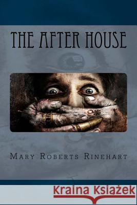 The After House Mary Robert Jv Editors 9781981593040 Createspace Independent Publishing Platform