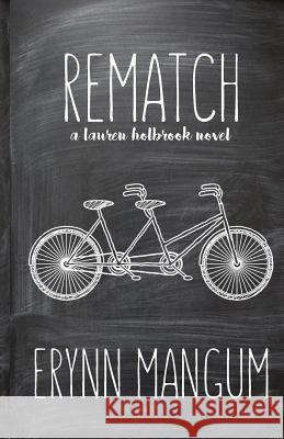 Rematch Erynn Mangum 9781981594641 Createspace Independent Publishing Platform