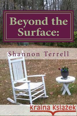 Beyond the Surface: The Flip Side of Life, Love and Self Shannon Terrell Thorne-Brackett 9781981603534