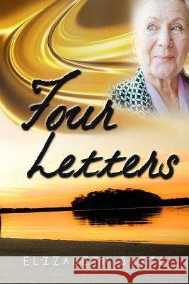 Four Letters Elizabeth Butts 9781981608249