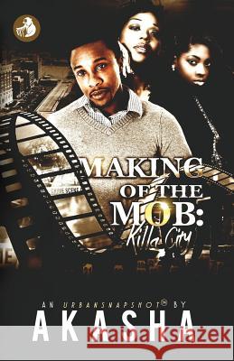 Making of the Mob: Killa City Akasha Reeder 9781981608294